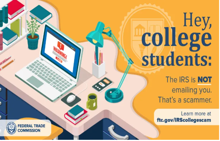 graphic with text: "Hey college students: The IRS is NOT emailing you. That's a scammer.
